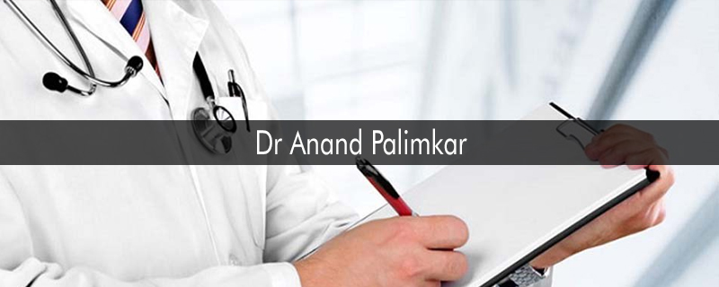 Dr Anand Palimkar - Viman Nagar 